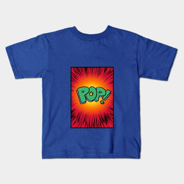 Pop! Kids T-Shirt by brightredrocket